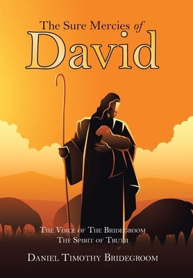 The Sure Mercies of David by Bridegroom, Daniel Timothy