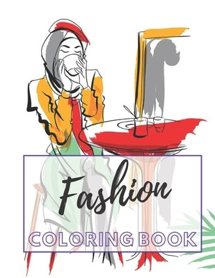 Fashion coloring book: style model for girls by Walas, Natalia