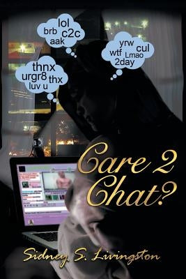 Care 2 Chat? by Livingston, Sidney S.