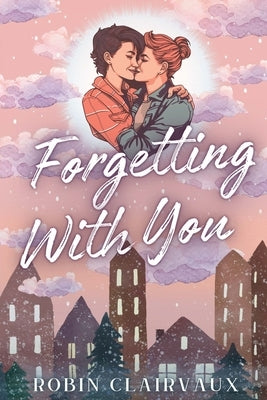 Forgetting With You by Clairvaux, Robin