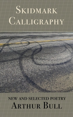 Skidmark Calligraphy by Bull, Arthur