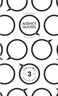 Agency Quotes - Volume 3 by Entwistle, Nick