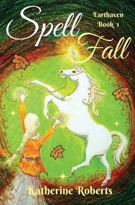 Spellfall by Roberts, Katherine