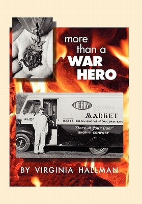 More Than a War Hero by Virginia Hallman