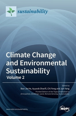 Climate Change and Environmental Sustainability-Volume 2 by He, Bao-Jie