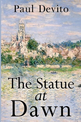 The Statue at Dawn by DeVito, Paul