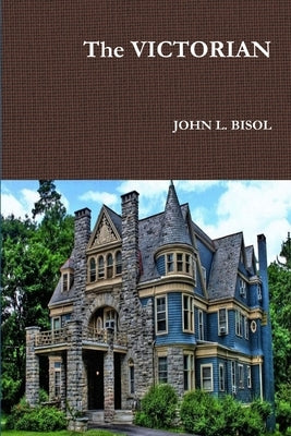 The VICTORIAN by Bisol, John L.