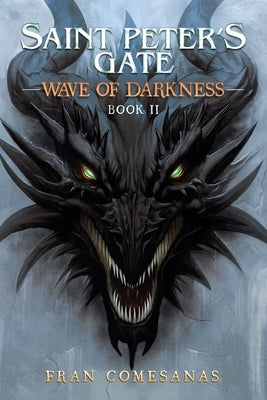 Saint Peter's Gate: Wave of Darkness by Comesanas, Fran