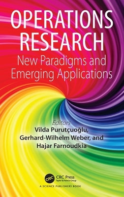 Operations Research: New Paradigms and Emerging Applications by Purutçuoğlu, Vilda