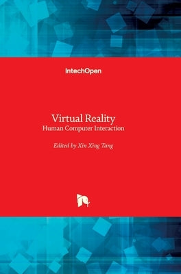 Virtual Reality: Human Computer Interaction by Xinxing, Tang
