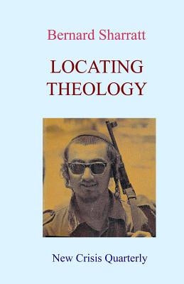 Locating Theology by Sharratt, Bernard