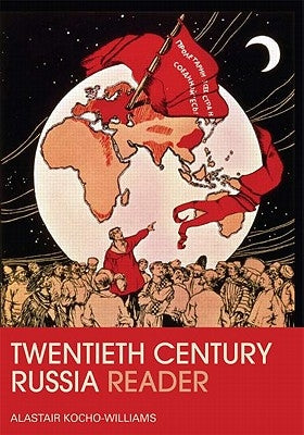 The Twentieth Century Russia Reader by Kocho-Williams, Alastair