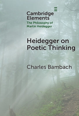 Heidegger on Poetic Thinking by Bambach, Charles