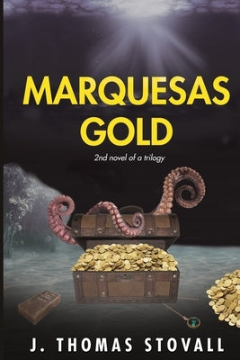 Marquesas Gold by Stovall, J. Thomas