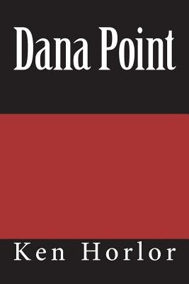 Dana Point by Horlor, Ken