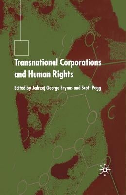 Transnational Corporations and Human Rights by Frynas, J.