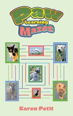 Paw Learning Mazes by Petit, Karen