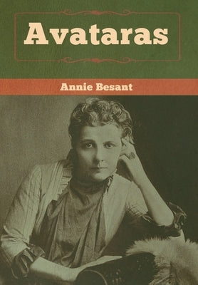 Avataras by Besant, Annie