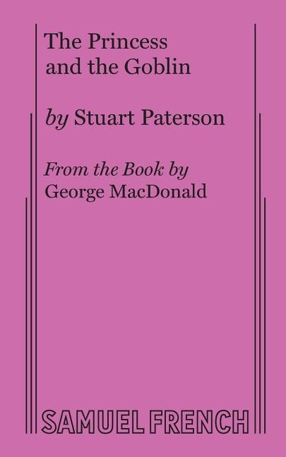 The Princess and the Goblin by Paterson, Stuart