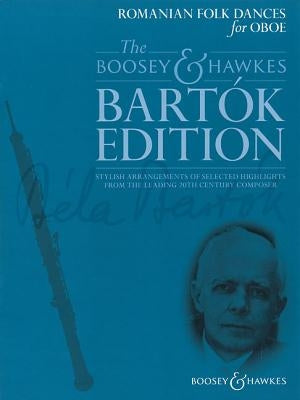 Romanian Folk Dances: For Oboe and Piano by Bartok, Bela