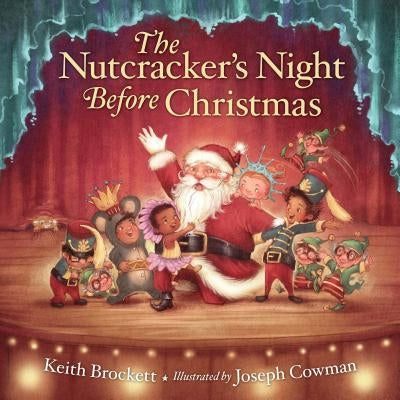 The Nutcracker's Night Before Christmas by Brockett, Keith