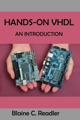 Hands-On VHDL: An Introduction by Readler, Blaine C.