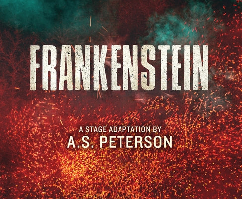 Frankenstein by Peterson, A. S.
