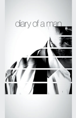 Diary Of A Man by Hall, J. R.