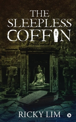 The Sleepless Coffin by Ricky Lim