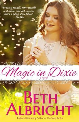 Magic In Dixie by Albright, Beth