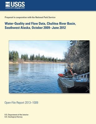 Water-Quality and Flow Data, Chulitna River Basin, Southwest Alaska, October 2009?June 2012 by U. S. Department of the Interior