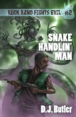 Snake Handlin' Man by Butler, D. J.