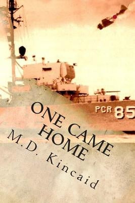 One Came Home: Harold's Voyage by Kincaid, M. D.