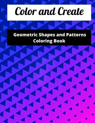 The Universe's Geometric Patterns: A Geometric and Beauty Pattern Coloring Adventure by Islam, Taiful