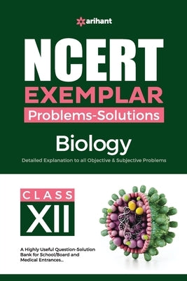 NCERT Exemplar Problems-Solutions Biology class 12th by Priya, Pallavi