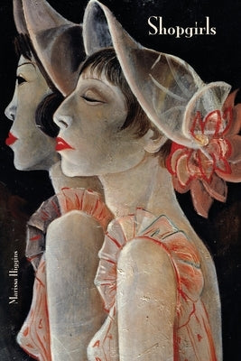 Shopgirls by Higgins, Marissa