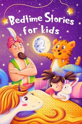 Bedtime Stories for kids 2: Five minute stories for boys and girls 4-8 years old by Fabler, Alex