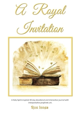 A Royal Invitation by Innes, Roz