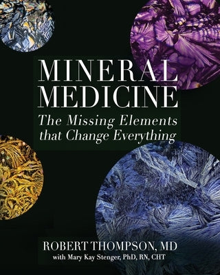Mineral Medicine by Thompson, Robert