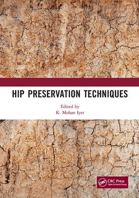 Hip Preservation Techniques by Iyer, K. Mohan
