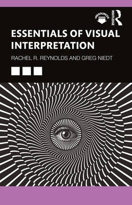 Essentials of Visual Interpretation by Reynolds, Rachel R.