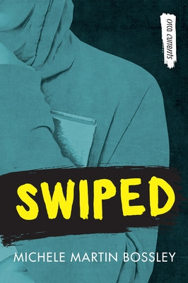 Swiped by Bossley, Michele Martin