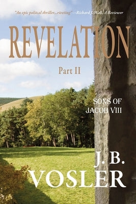 Revelation, Part II-The Sons of Jacob by Vosler, J. B.