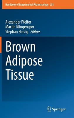 Brown Adipose Tissue by Pfeifer, Alexander