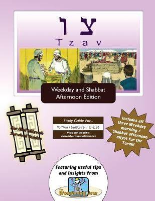 Bar/Bat Mitzvah Survival Guides: Tzav (Weekdays & Shabbat pm) by Michaelson Majs, Elliott