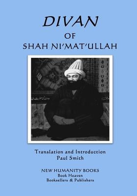 Divan of Shah Ni'mat'ullah by Smith, Paul