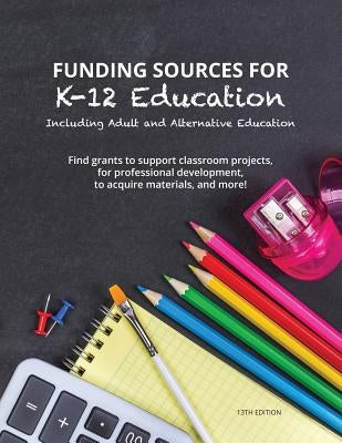 Funding Sources for K-12 Education by Schafer, Ed S. Louis S.