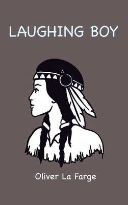 Laughing Boy by La Farge, Oliver