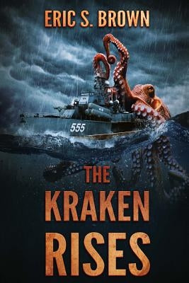 The Kraken Rises by Brown, Eric S.
