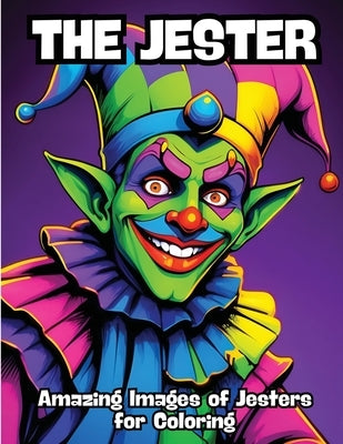 The Jester: Amazing Images of Jesters for Coloring by Contenidos Creativos